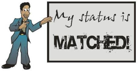 My Status is MATCHED!